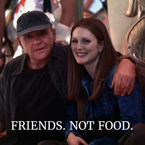 Friends Not food