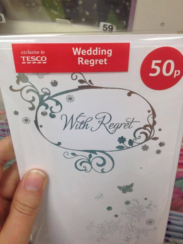 Funny how the wedding and regret card sections overlap