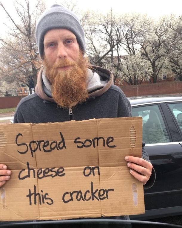 Gave this guy a dollar to take a pic of his sign