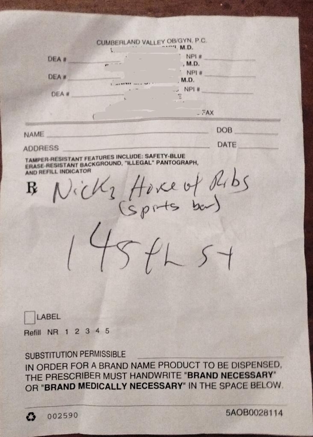 Girlfriends doctor wanted to write down his favorite rib shack for her to visit since shes going to Ocean City Maryland this weekendAll he had to write on was his prescription pad so he wrote her a prescription for ribs 