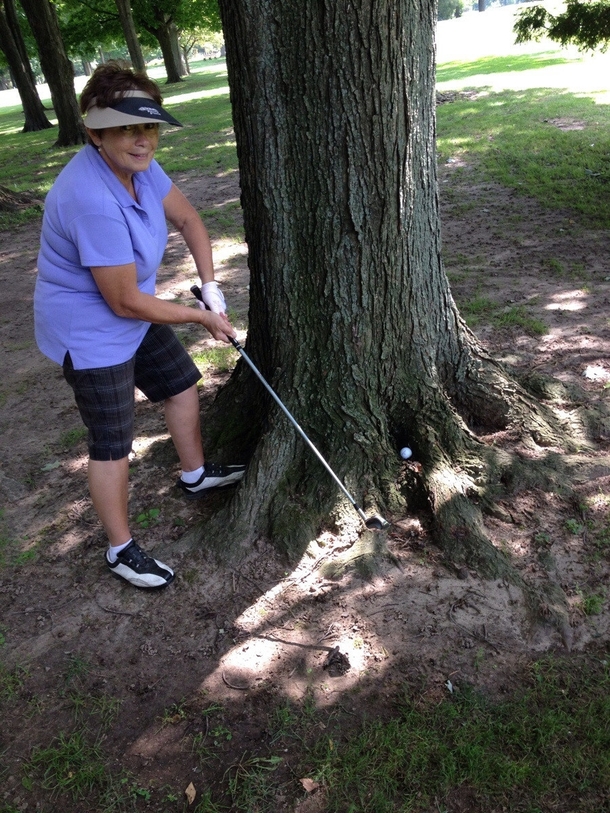 Golfing with grandma when she yells out how the fuck am I supposed to hit this