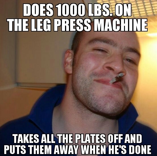 Good Guy Greg at the gym today deserves recognition