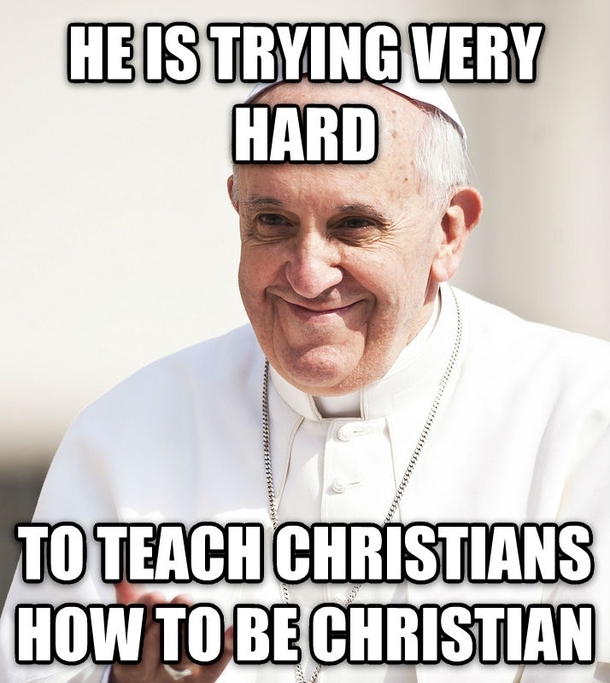 Good guy Pope