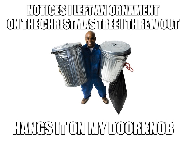 Good Guy Trash Man works in my neighborhood