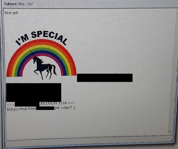 Got my co-worker pretty good today Went into his e-mail settings and added this pic to the top of his signature then forced the program to automatically add his signature when sending He sent emails out for  hours before catching on 