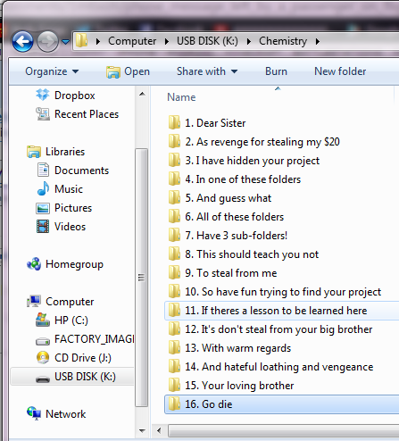 Got revenge on my sister by hiding her science presentation in a maze of folders