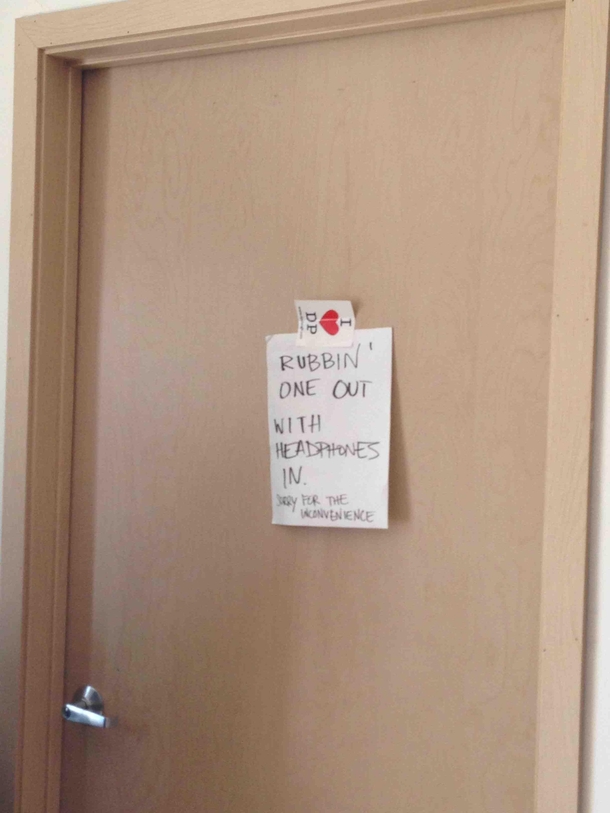 Gotta appreciate my roommates honesty