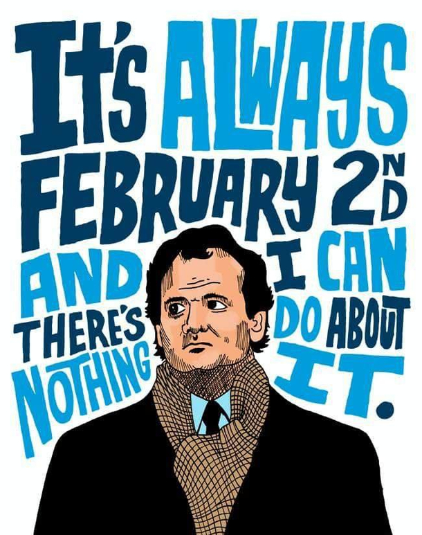 Groundhog Day