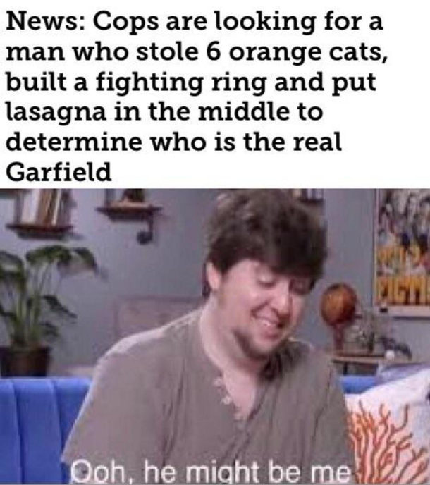 He definitely is me