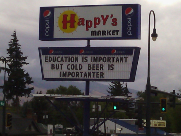 He is either drunk or need importanter education