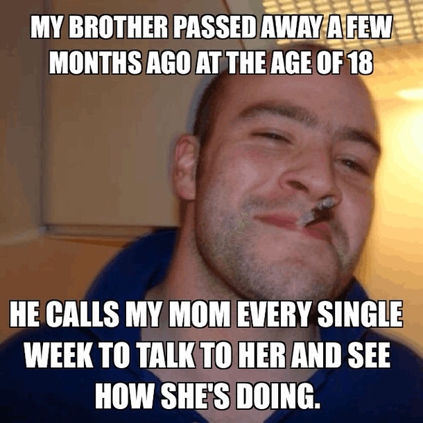He was my brothers best friend