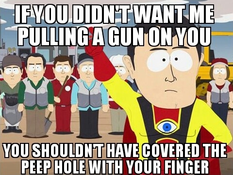 He was surprised but he understood since I told him theres been too many home invasions in my area plus I had my kids with me