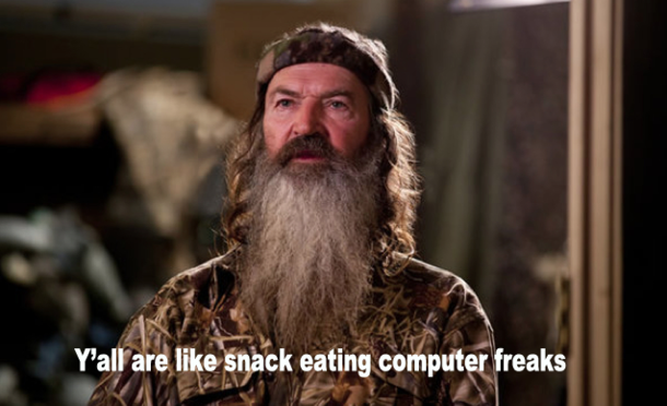 Heard this on Duck Dynasty and immediately thought of reddit