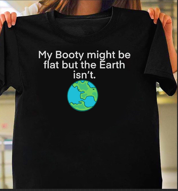 Heh Flat Earth Humor