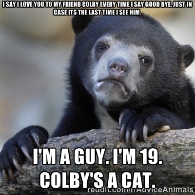 Hes been around as long as I can remember