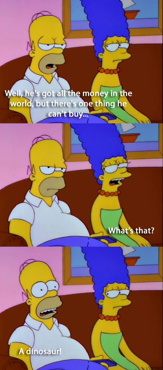 Hes got all the money in the world x-post rTheSimpsons