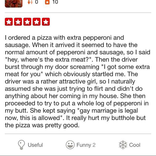 Hey man at least the pizza was good