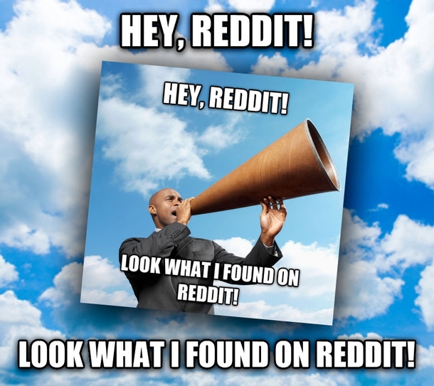 Hey Redditception