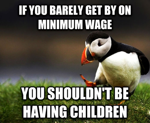 Higher minimum wage would be nice but IMHO