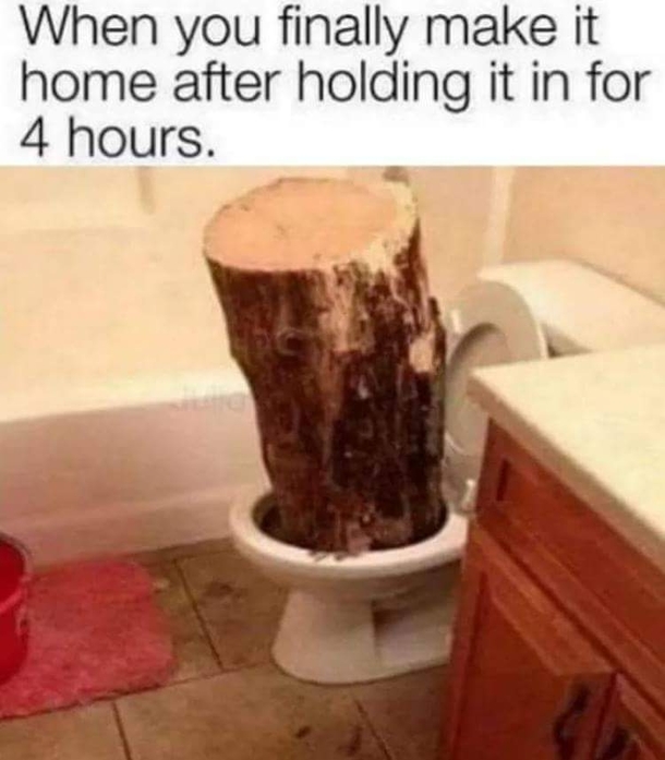 Holding it for  hours be like