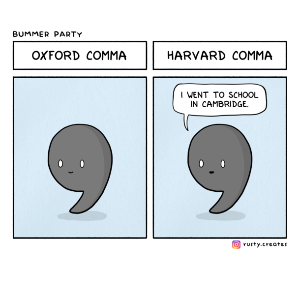 How can you tell a comma went to Harvard 