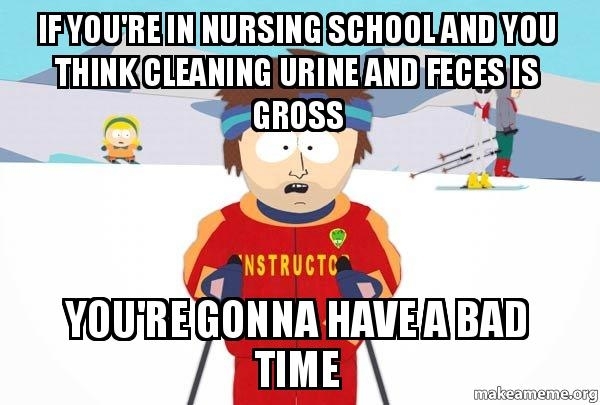 How did you get into nursing school in the first place