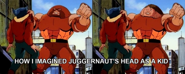 How I always imagined Juggernauts head from the X-Men cartoon when I was a kid