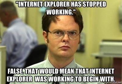 How I feel whenever someone at work complains about IE