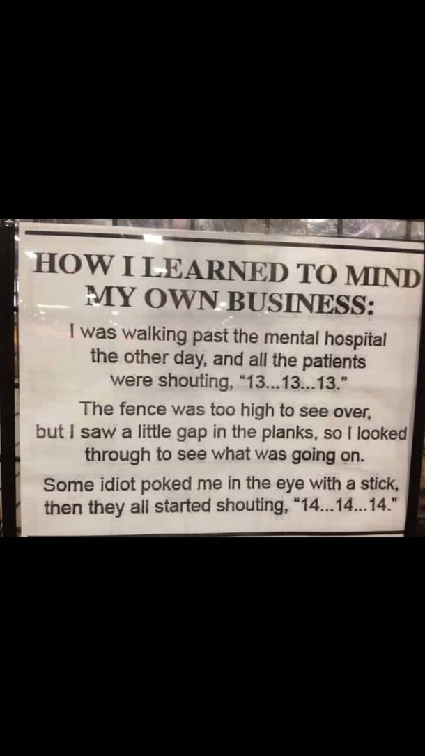 How I learned to mind my own business