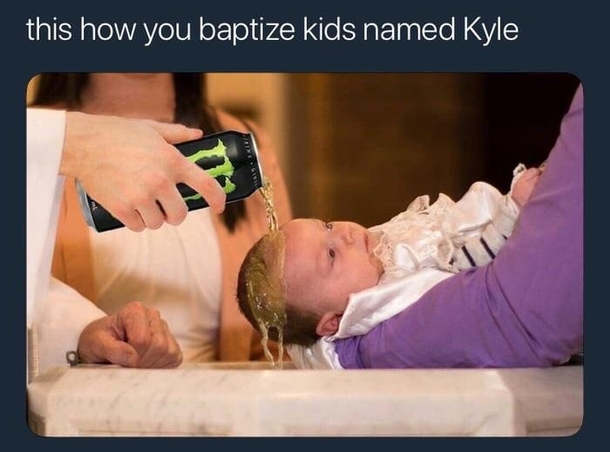 How to baptise a baby named Kyle