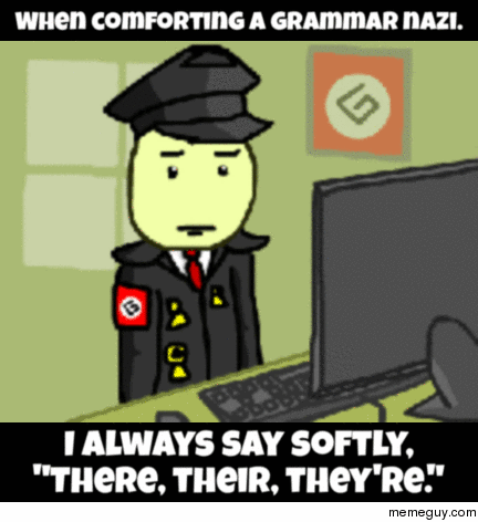 How to comfort a grammar Nazi