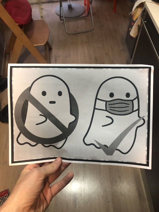 I aint afraid of no ghost But I am afraid if that ghost isnt wearing a COVID mask So I made this sign