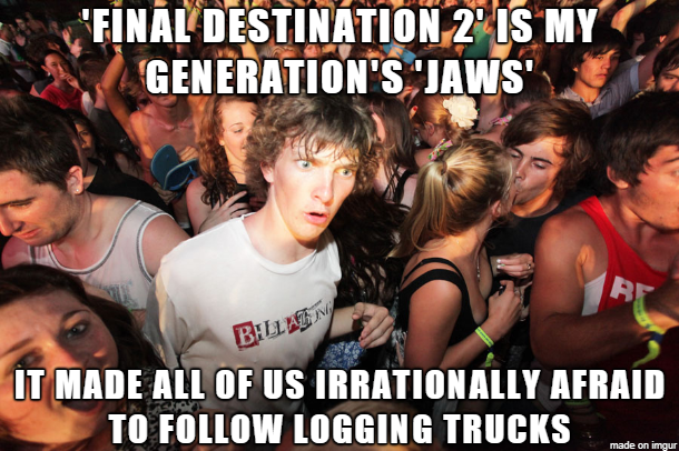 I always break out in a cold sweat whenever I find myself behind a logging truck