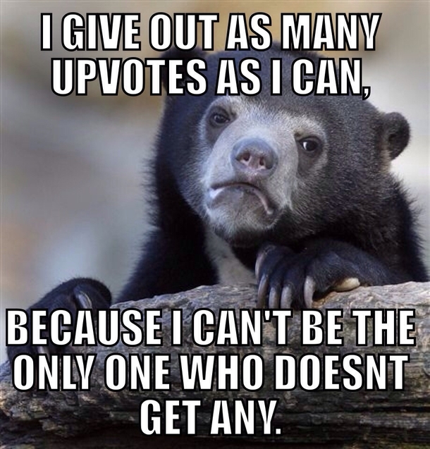 I always give out upvotes