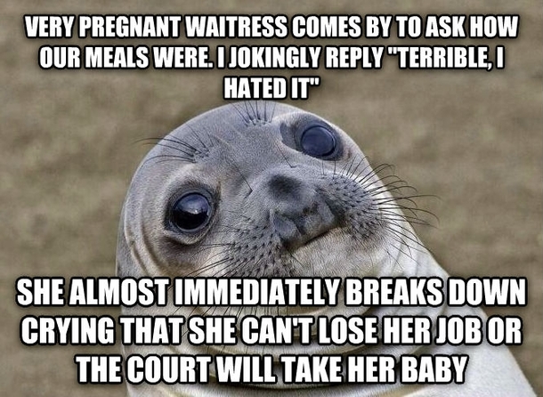 I ate my whole meal in the  minutes since she brought it out it was supposed to be a joke