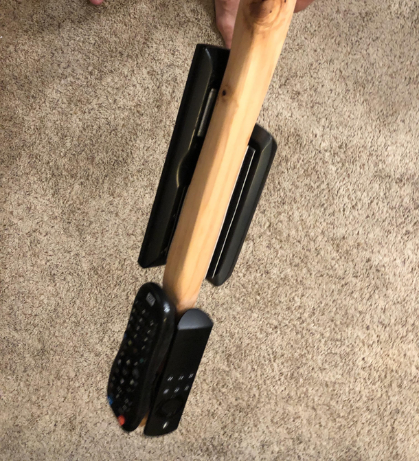 I call this the wand of power Remotes be never again be lost in the depths of the couch Whomever holds it has ultimate control