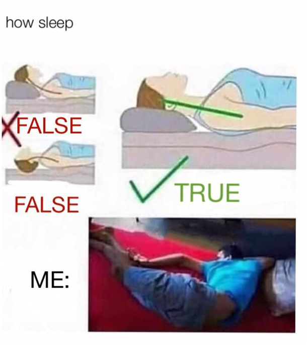 I cant be the only one sleeping like this - Meme Guy