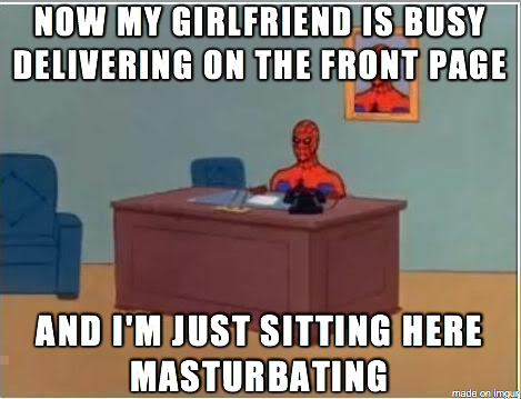 I denied my girlfriend sex yesterday because I was delivering to my reddit post