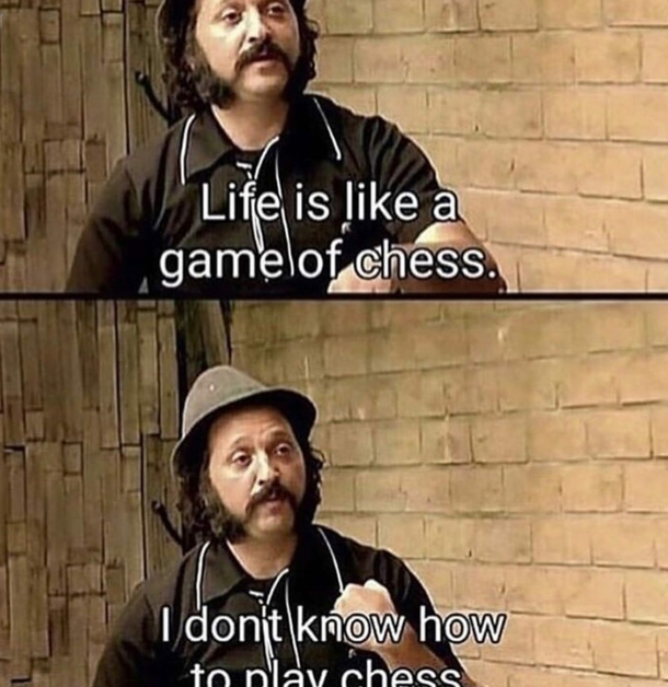 I dont want to play chess