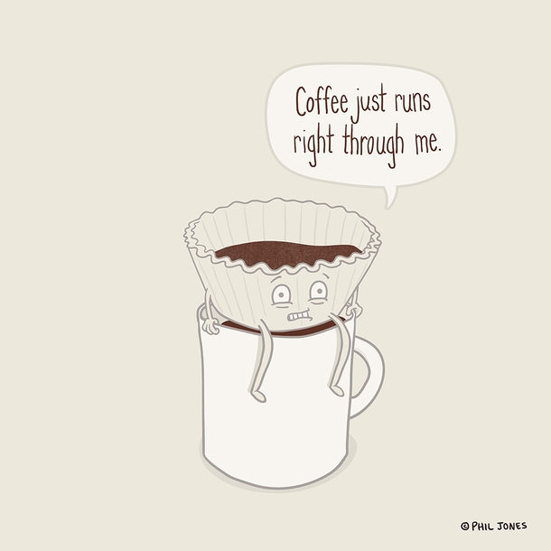 I drew a coffee filter that shares my struggles with coffee