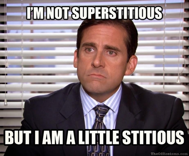 I feel the same way every Friday the th