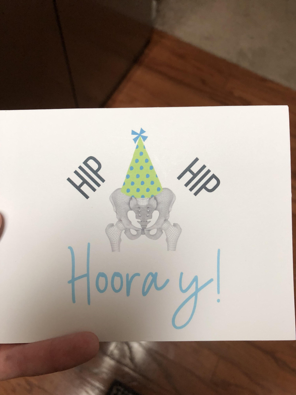 I go to pelvic floor PT They sent me this birthday card