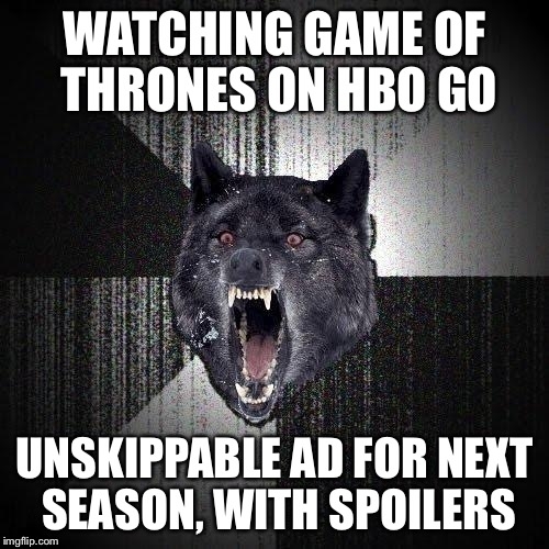 I guess HBO would rather I just skip ahead