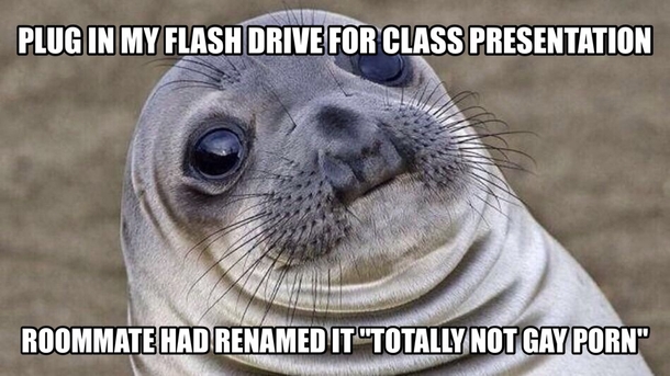 I had lent my roommate my flash drive