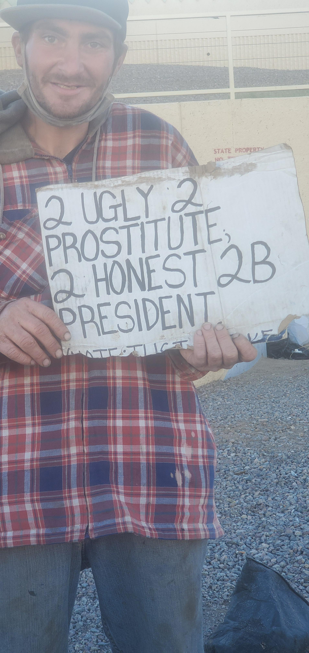 I had to give him money after that sign
