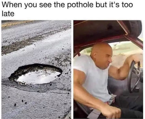 I hate potholes