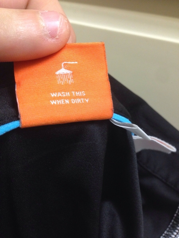 I hate shirts with complicated wash instructions