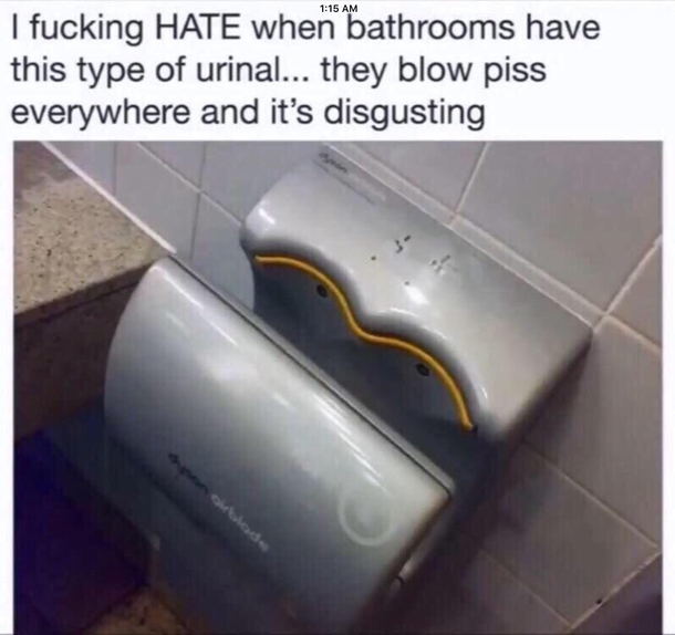 I HATE THESE Urinals