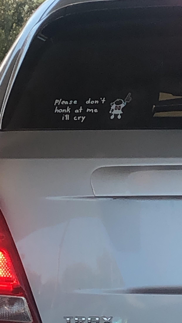 I honked