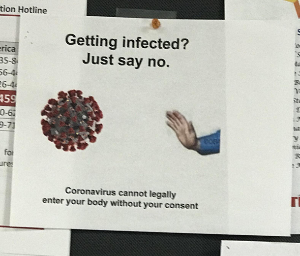 I hung this in the break room at work about  months ago Not my picture found it online No one has really noticed HR even moved it to a different location near all the other Covid stuff